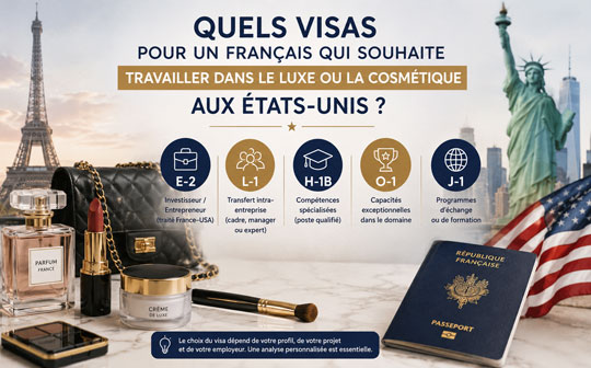 Quels visas pour un français qui souhaite travailler dans le luxe